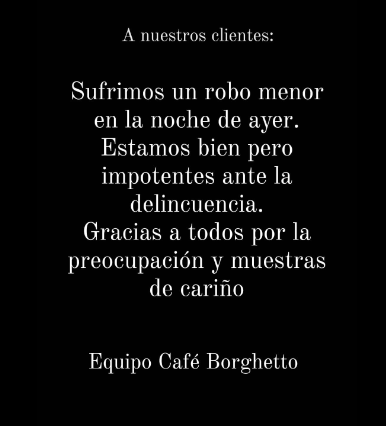 Equipo Café Borghetto sobre robo.