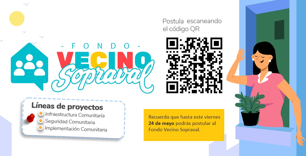 Este viernes cierran las postulaciones al Fondo Vecino Sopraval
